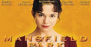 Mansfield Park | Official Trailer (HD) - Frances O'Connor, Jonny Lee Miller | MIRAMAX