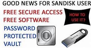 SanDisk Secure Access | How to Download and Use it?