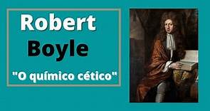 Biografia de Cientistas#19- 📘Robert Boyle