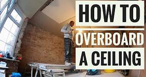 How to overboard a ceiling plasterboarding tutorial