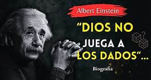 Historia y biografía de Albert Einstein