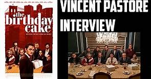 Vincent Pastore Interview - The Birthday Cake