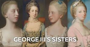 Meet George III's Sisters