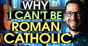 Roman Catholicism: Contending for the Faith