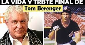 La Vida y El Triste Final de Tom Berenger