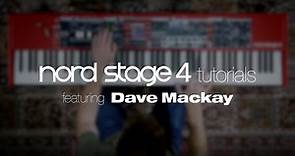 Nord Stage 4 Tutorials ft. Dave Mackay