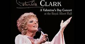 Petula Clark - A Valentine's Day at the Royal Albert Hall