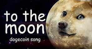 To The Moon 🚀 | Dogecoin Song