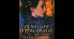 "The Blue Flower" By Penelope Fitzgerald