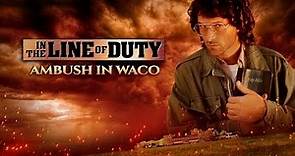 In the Line of Duty: Ambush in Waco | Full Action Drama Movie | Tim Daly | William O'Leary