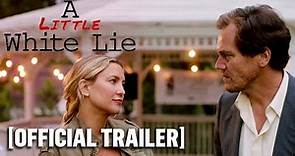 A Little White Lie - Official Trailer Starring Michael Shannon & Kate Hudson