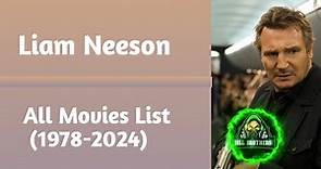 Liam Neeson All Movies List (1978-2024)