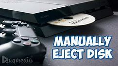 How to Manually Eject Disk From PS4 PS3