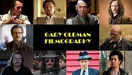 Gary Oldman: Filmography 1982-2021
