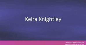 Pronunciation of the word(s) "Keira Knightley".