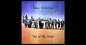 New Direction- "All of my Help"