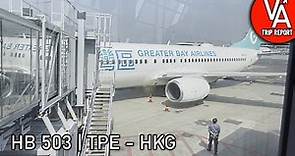 Trip Report | Greater Bay Airlines | Taipei Taoyuan - Hong Kong | Boeing 737-800