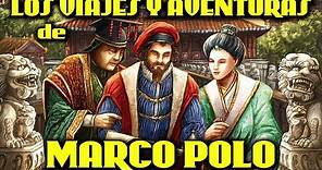 Documental sobre MARCO POLO 🌏 La historia completa de Marco Polo 🌏 Maravillas, viajes y aventuras