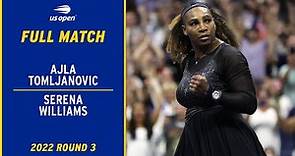 Ajla Tomljanovic vs. Serena Williams Full Match | 2022 US Open Round 3