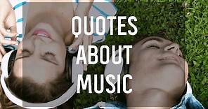 10 Quotes About Music