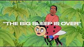 Big Boi & Sleepy Brown - "The Big Sleep is Over" (feat. Kay-I)