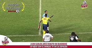 JUAN CARLOS ARCE DEBUTO EN... - Pasión de Fútbol-Bolivia
