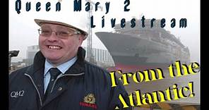 Livestream from the Queen Mary 2, Q&A with Stephen Payne