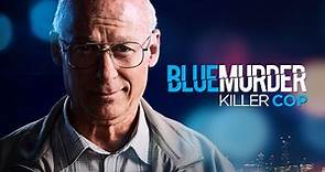 Watch Blue Murder: Killer Cop Online: Free Streaming & Catch Up TV in Australia