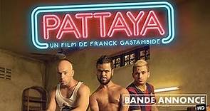 Pattaya - Bande Annonce