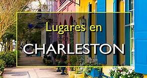 Charleston: Los 10 mejores lugares para visitar en Charleston, Carolina del Sur.