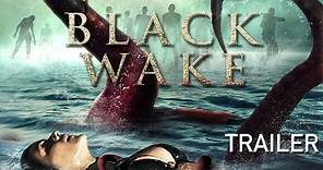 Black Wake Movie 2018 - Official Trailer for WorldWide Release