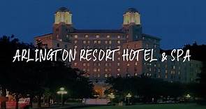 Arlington Resort Hotel & Spa Review - Hot Springs , United States of America