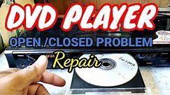 DVD PLAYER OPEN CLOSE PROBLEM REPAIR