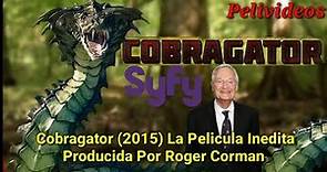 Cobragator (2015) Porque Aun No Se Ha Lanzado? | Pelivideos Oficial