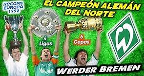 WERDER BREMEN - El Campeón Alemán del Norte - Clubes del Mundo