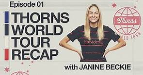 Thorns World Tour Recap with Janine Beckie | Ep. 1