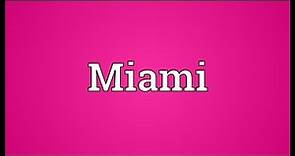 Miami Meaning