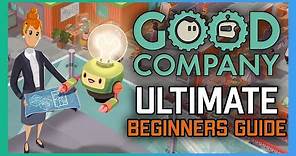 The ULTIMATE Beginners Guide to Good Company | Tips and Tricks (Tutorial)
