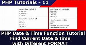 PHP Date & Time Function Tutorial | Find Current Date & time with Different FORMAT | PHP Tutorial-11
