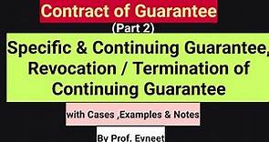 Continuing Guarantee | Specific Guarantee | Revocation or Termination of Continuing Guarantee |