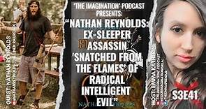 Ex-Sleeper Assassin Nathan Reynolds Interview With Emma Katherine