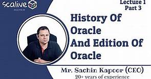 Lecture 1-3 || History of Oracle and Edition of Oracle - SCALive