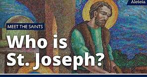 Who is St. Joseph? | MEET THE SAINTS