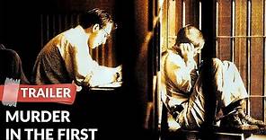 Murder in the First 1995 Trailer | Christian Slater | Kevin Bacon