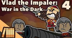 Vlad the Impaler - War in the Dark - European History - Extra History - Part 4