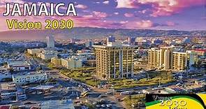 jamaica development - Vision 2030 Jamaica