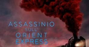Assassinio sull'Orient Express | In streaming ORA