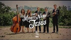 High Fidelity, "The Mighty Name of Jesus" [OFFICIAL MUSIC VIDEO]