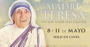 Madre Teresa: no hay Amor más grande [Trailer España]