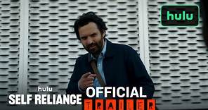 Self Reliance | Official Trailer | Hulu (2024) Jake Johnson, Anna Kendrick